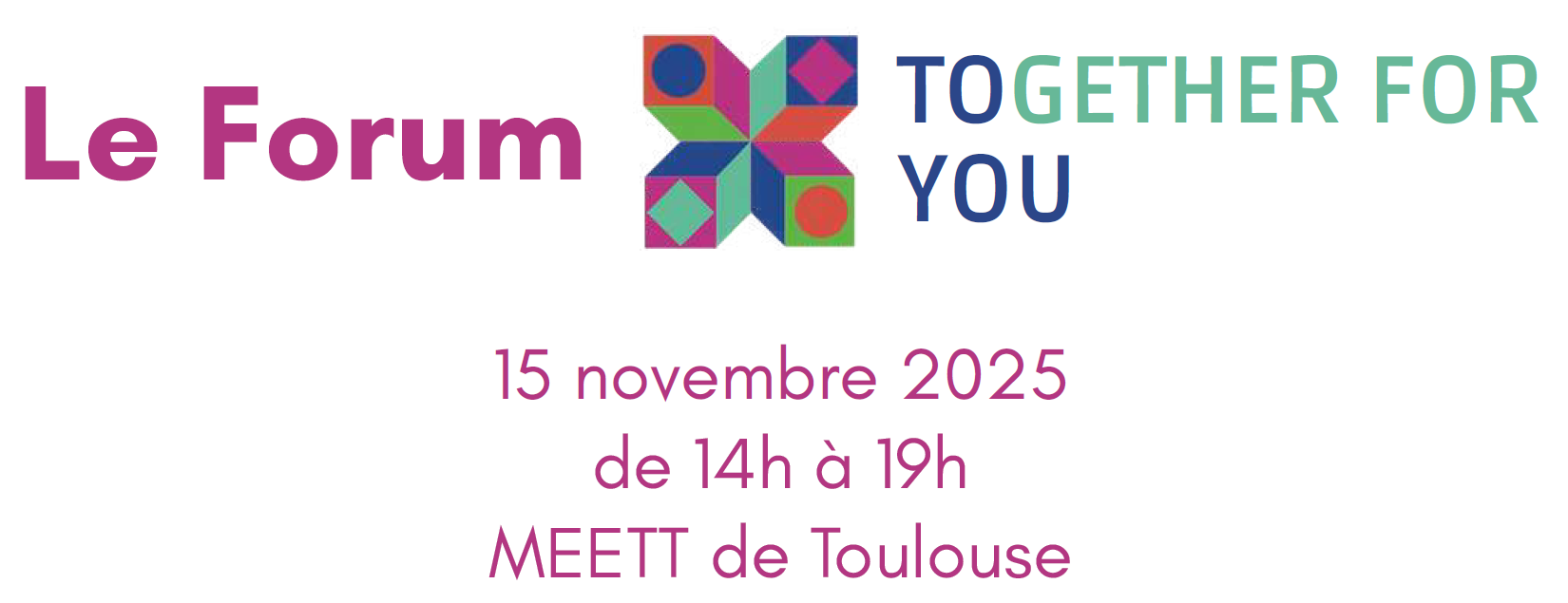 Le Forum TOGETHER FOR YOU